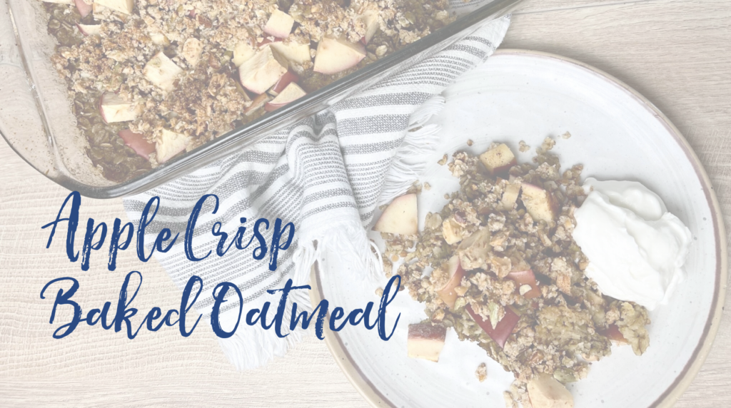 Recipe Apple Crisp Baked Oatmeal Summerfield Custom Wellness