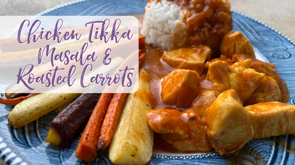 Recipe Chicken Tikka Masala And Roasted Carrots Summerfield Custom Wellness 6697