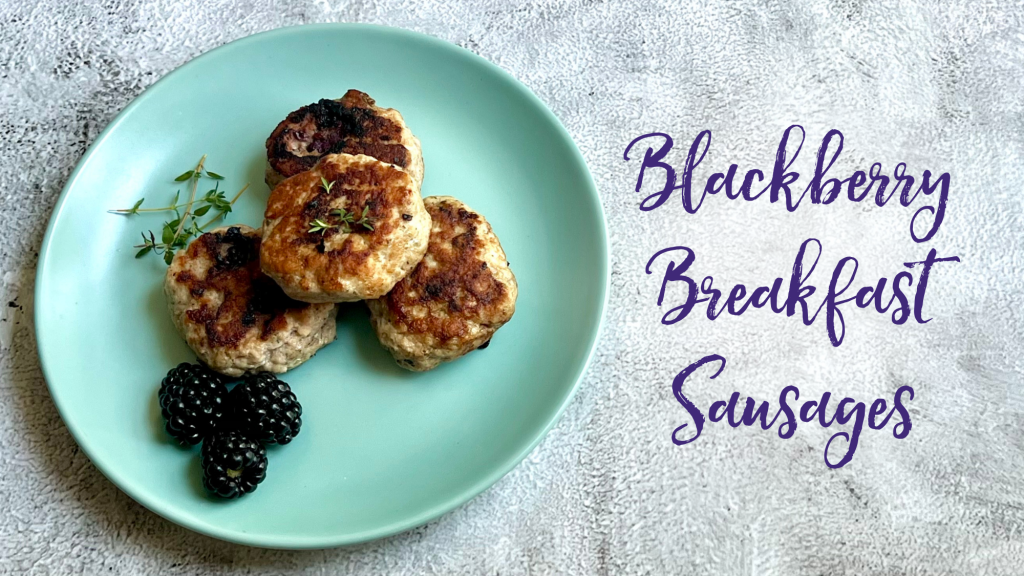 Recipe: Blackberry Breakfast Sausages
