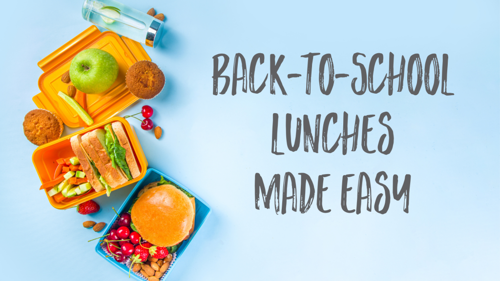 Back to School Lunches Made Easy